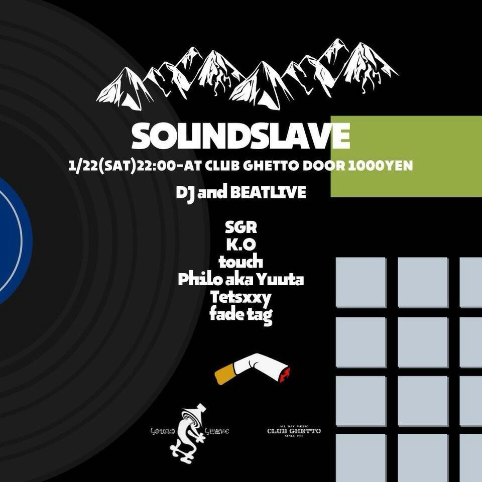 SOUNDSLAVE2014's tweet photo. next sound slave 2022/01/22(sat)

※マスクの着用・入場制限35人までとさせて頂いております。
当日は感染予防徹底して楽しみましょう。

#hiphop  #dj #beatlive #sapporo  #clubghetto  #live #創成川イースト  #club
#sp404sx  #beatlive #Record #soundslave https://t.co/s7M6lJAL9M