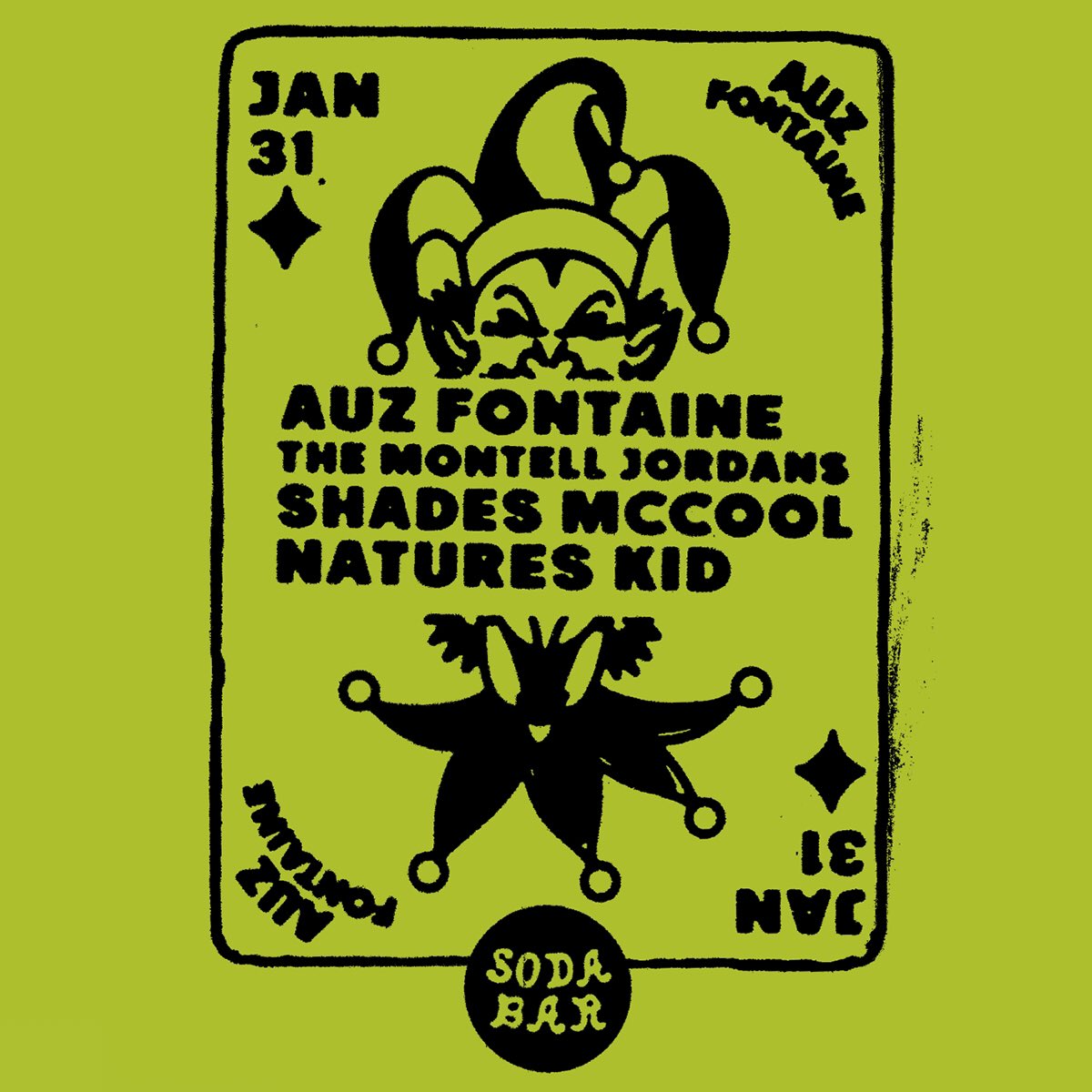 SODA BAR (@sodabarsd) on Twitter photo 1/31 @ Soda Bar – AUZ FONTAINE January Residency ft. <a href="/TheMontellJords/">The Montell Jordans</a>, <a href="/ShadesMcCool/">Shades McCool</a>, <a href="/NaturesKidxo/">natures's kid</a> • FREE • dice.fm/event/8opn7-au… 1/31 @ Soda Bar – AUZ FONTAINE January Residency ft. <a href="/TheMontellJords/">The Montell Jordans</a>, <a href="/ShadesMcCool/">Shades McCool</a>, <a href="/NaturesKidxo/">natures's kid</a> • FREE • dice.fm/event/8opn7-au…