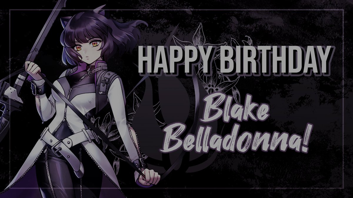 Happy birthday to our beloved Blake Belladonna! 

Blake has made such an impact on so many people and inspired so many, like us, to fight for justice just as she does!

We hope you all are celebrating her birthday in style today!

#BlakeBelladonna #RWBYBlake #RWBY #RoosterTeeth