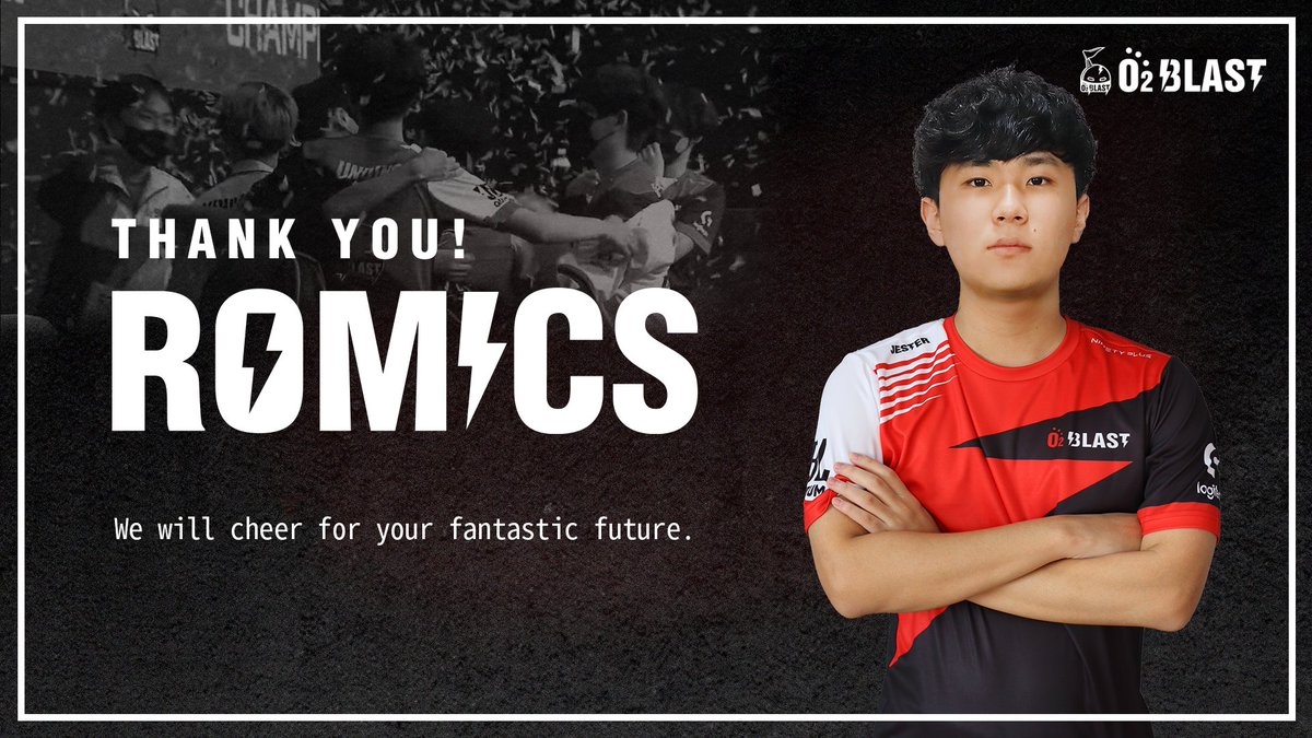[Fare well Our Manager]

Fare well, Romics!

O2 Blast의 Romics (유제헌) 매니저가 새로운 꿈을 펼치기 위해 오투블래스트와의 계약을 종료하였습니다. 
앞으로 멋진 꿈을 펼치면서 환상적인 미래를 만들어 갈 Romics 매니저를 진심으로 응원합니다.