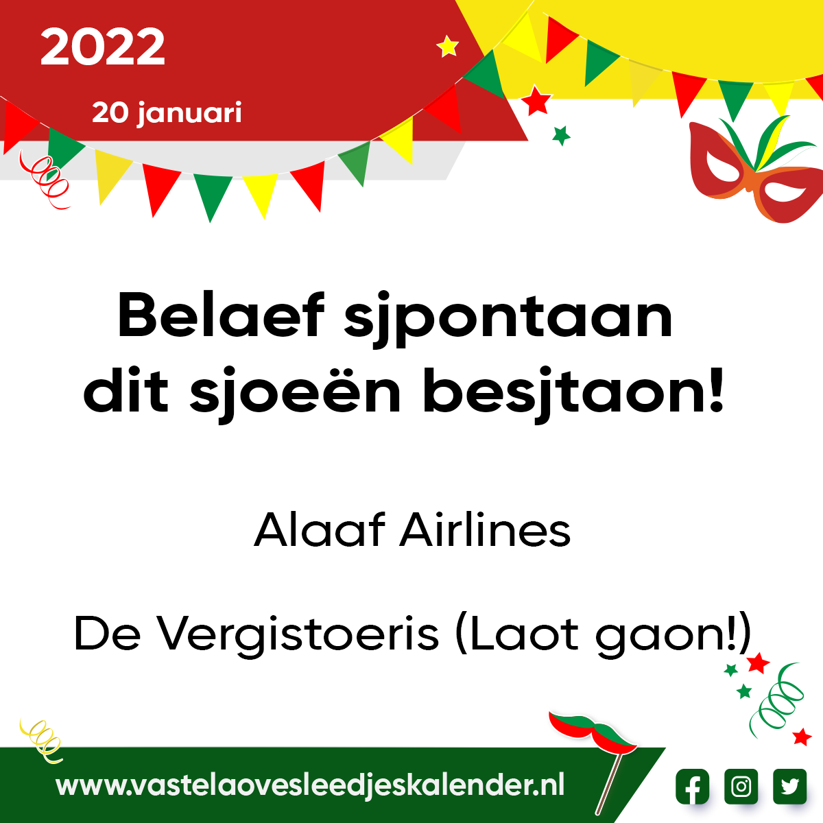 Belaef sjpontaan dit sjoeën besjtaon! - Alaaf Airlines (De Vergistoeris (Laot gaon!))

vastelaovesleedjeskalender.nl/belaef-sjponta…