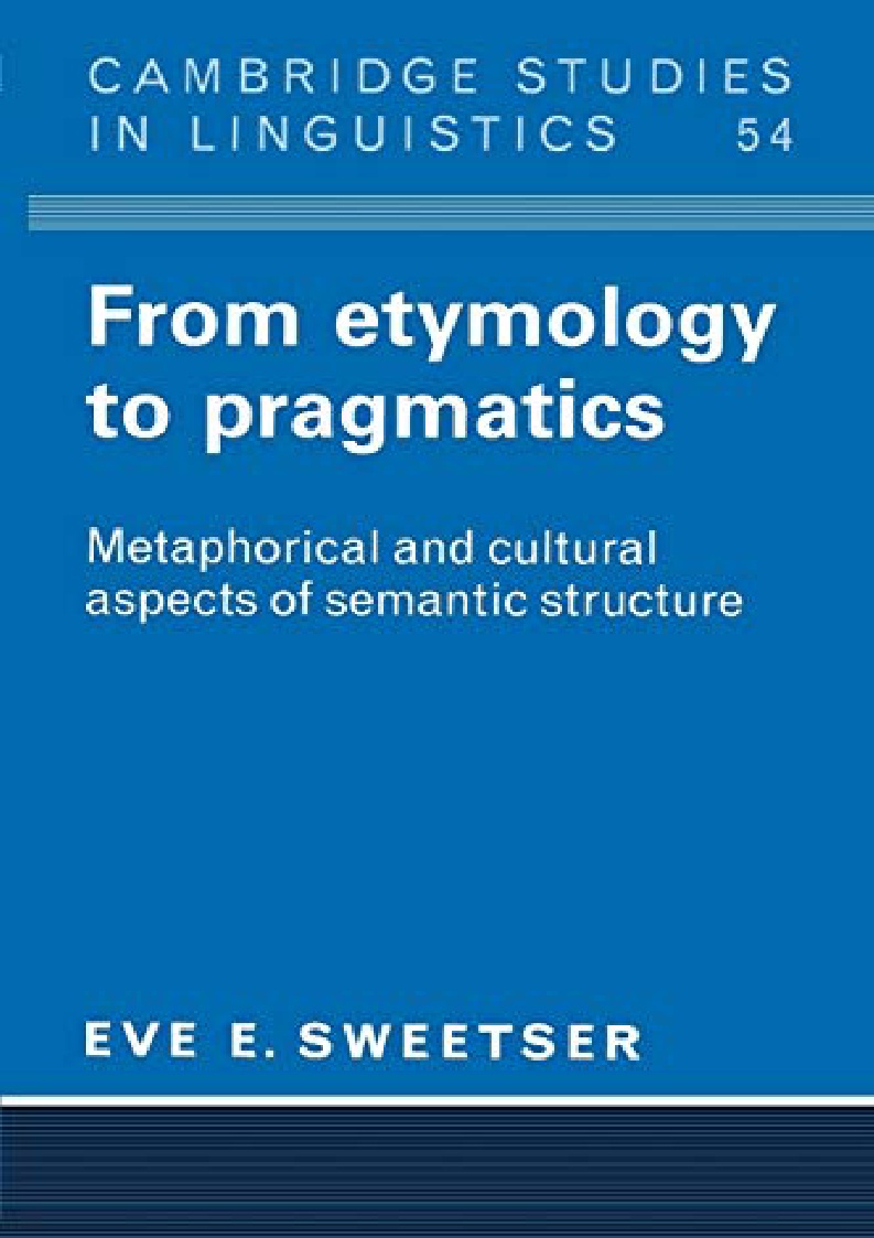 [PDF] From Etymology to Pragmatics Metaphorical and Cultural Aspects
