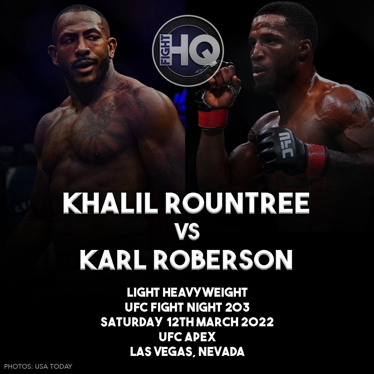 Fight HQ (@fighthqtv) on Twitter photo March 12th will see @karlbabyk 🇺🇸 return to light heavyweight as he faces fellow finisher <a href="/khalilrountree/">Khalilrountree</a> 🇺🇸 at #UFCVegas50 (per Roberson's management <a href="/ParadigmSports/">Paradigm Sports</a>)
#MMATwitter March 12th will see @karlbabyk 🇺🇸 return to light heavyweight as he faces fellow finisher <a href="/khalilrountree/">Khalilrountree</a> 🇺🇸 at #UFCVegas50 (per Roberson's management <a href="/ParadigmSports/">Paradigm Sports</a>)
#MMATwitter