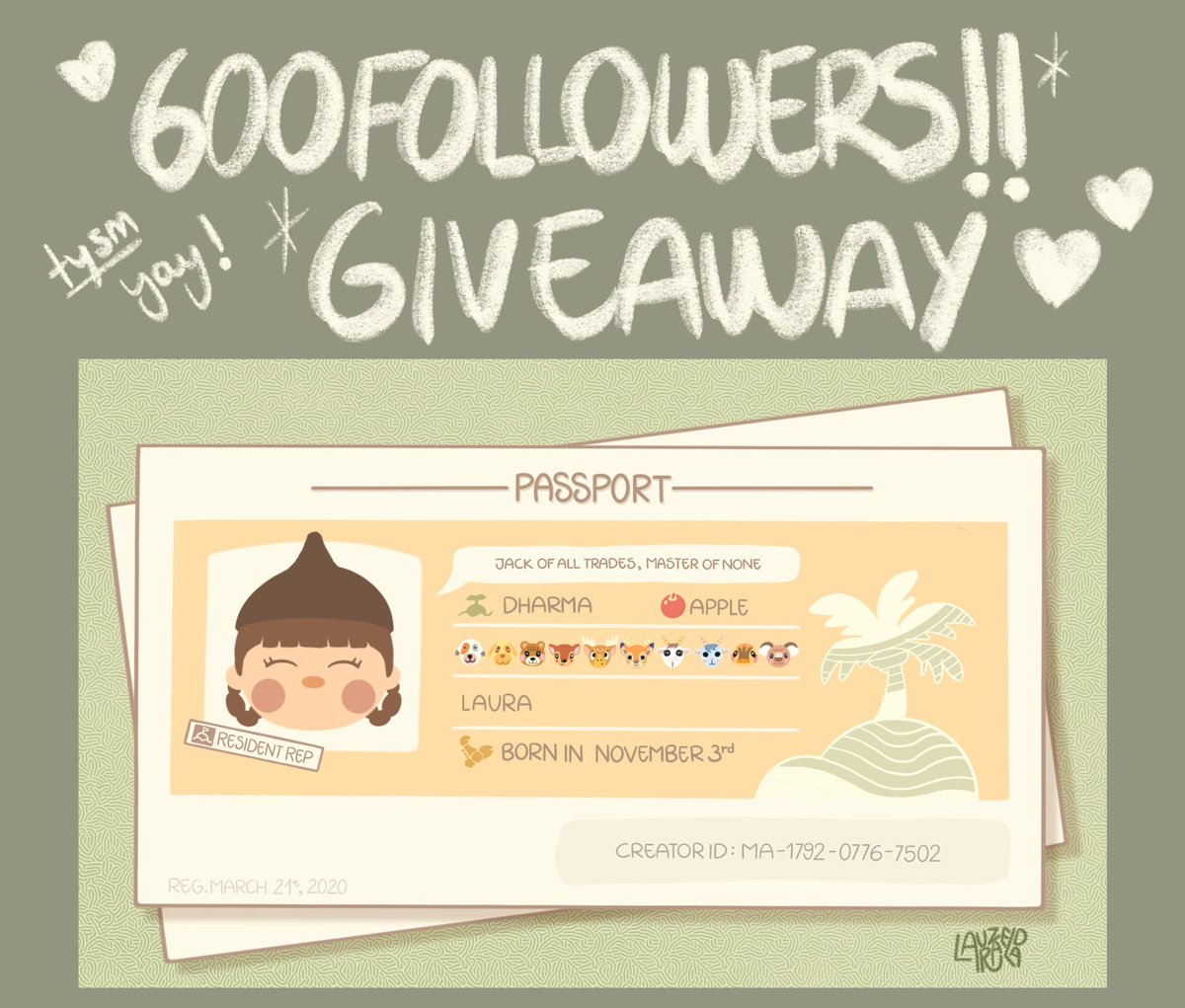 Laura_Zelda_'s tweet photo. 🌿600 FOLLOWERS GIVEAWAY🍂

win a completely personalized passport drawn by me 🎨 + 40 NMT🎫

how to enter
• follow me
• like and rt this tweet
• extra entry: tag a friend 

⏰ ends in 72 hrs 

#acnh #ACNHgiveaway https://t.co/ymWZBZbzqK