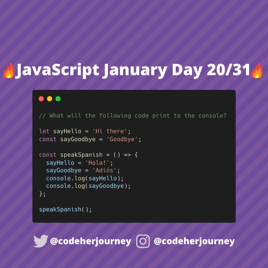 codeherjourney's tweet image. 🔥 JavaScript January Day 20/31 🔥
Another day, another #JavaScript challenge for beginners! 
You know how it goes by now...What will the following code print to the console? 👀 
#JavaScriptJanuary #codeherjourney #100Devs #100DaysofCode