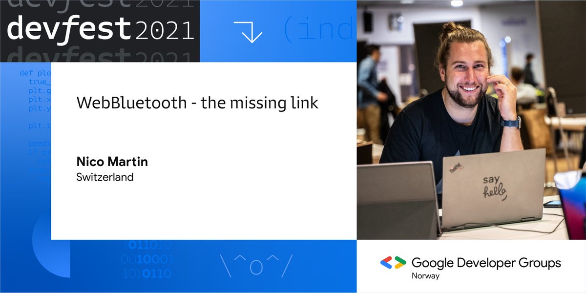 join us today at 17:00 for #devfest with <a href="/nic_o_martin/">🤷 Nico Martin</a> talking about "WebBluetooth - the missing link"