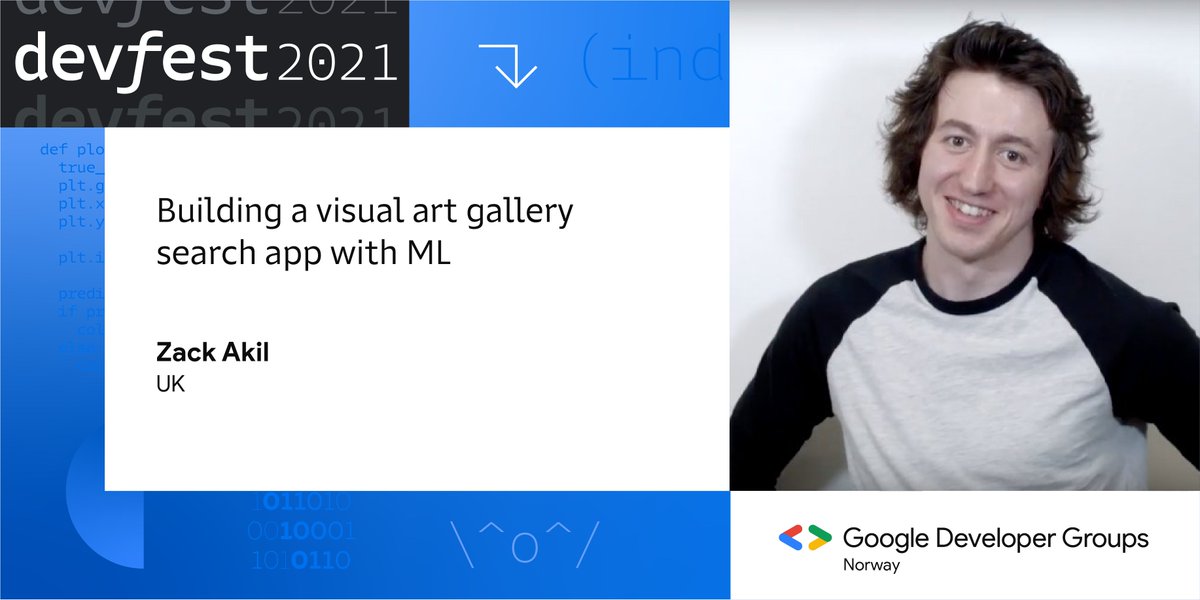 join us today at 18:00 for #devfest with <a href="/ZackAkil/">Zack Akil</a> talking about "Building a visual art gallery search app with ML"