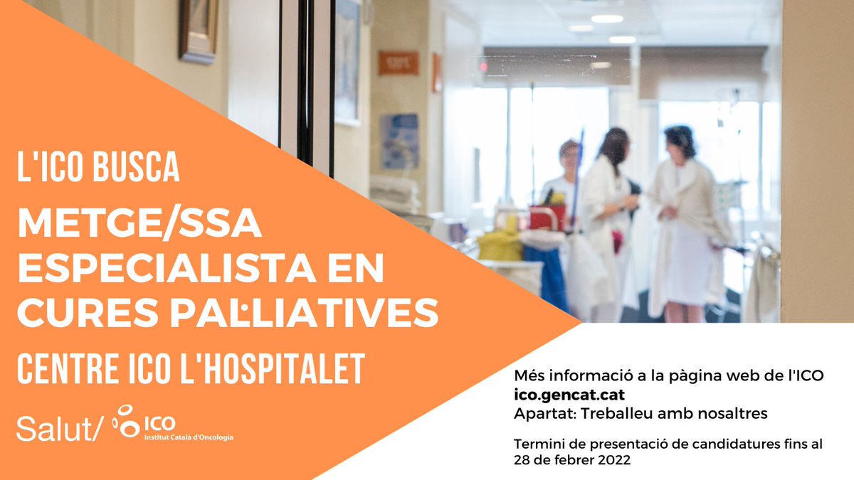 #ICOfeina
L'#ICO busca un metge/ssa especialista per al Servei de #CuresPal·liatives de l'#ICO l'#Hospitalet.
Presentació de candidatures fins al 28 de febrer 2022.
Més informació aquí: ico.gencat.cat/ca/professiona…