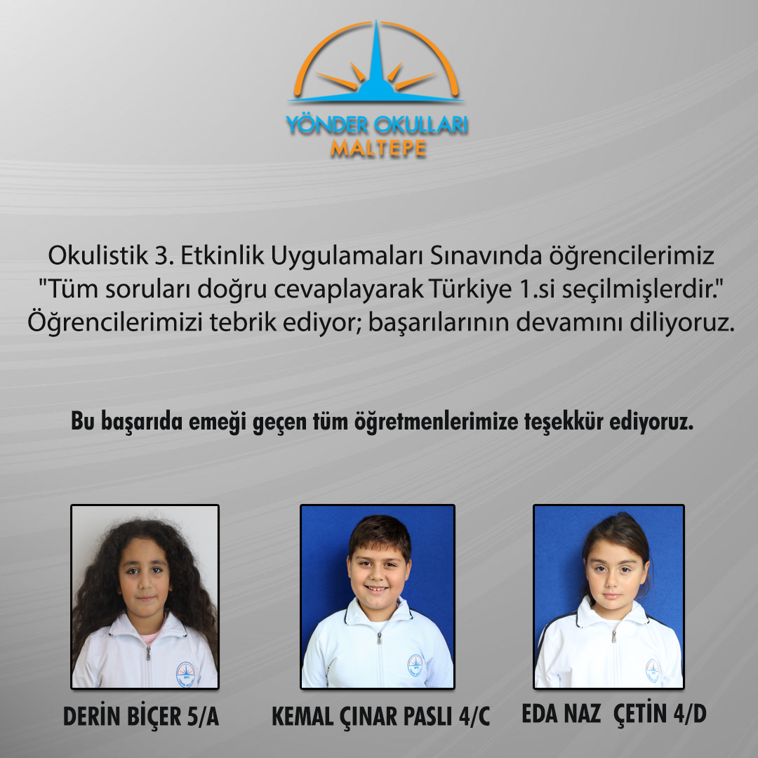 Okulistik 3. Etkinlik Uygulamaları Sınavında öğrencilerimiz 'Tüm soruları doğru cevaplayarak Türkiye 1.si seçilmişlerdir.'
Öğrencilerimizi tebrik ediyor; başarılarının devamını diliyoruz.
#maltepeyönderokulları