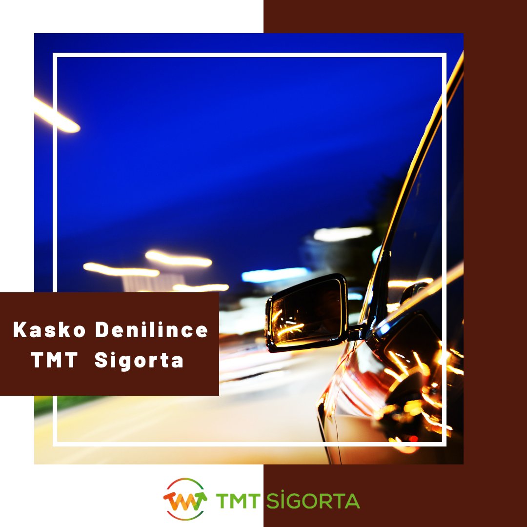 Kasko Denilince TMT Sigorta