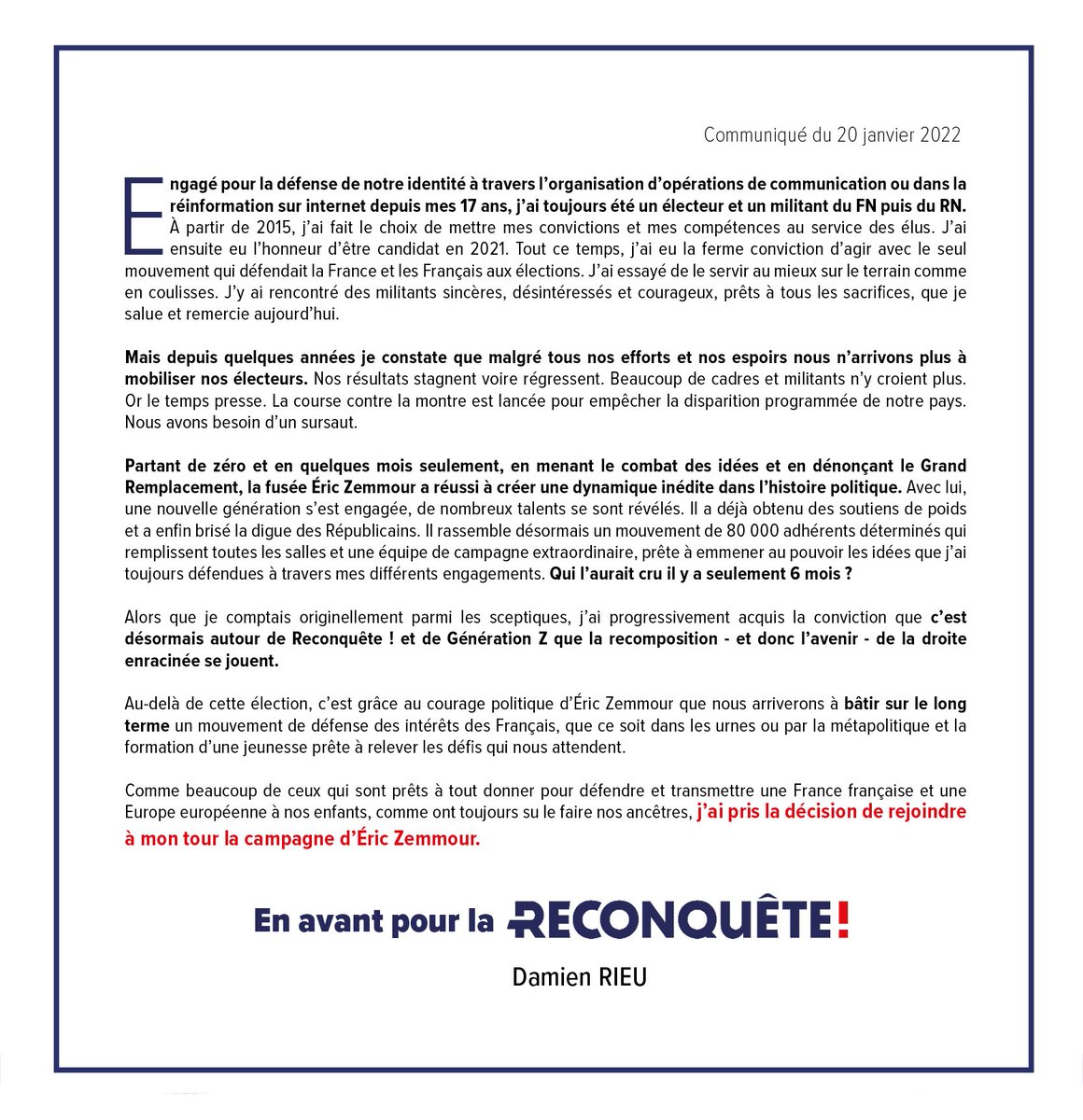 Damien Rieu (@damienrieu) on Twitter photo J’ai pris la décision de rejoindre à mon tour la campagne de <a href="/ZemmourEric/">Eric Zemmour</a> pour mener avec lui la <a href="/Reconquete2022/">RECONQUÊTE !</a> ! 🚀🇫🇷 J’ai pris la décision de rejoindre à mon tour la campagne de <a href="/ZemmourEric/">Eric Zemmour</a> pour mener avec lui la <a href="/Reconquete2022/">RECONQUÊTE !</a> ! 🚀🇫🇷