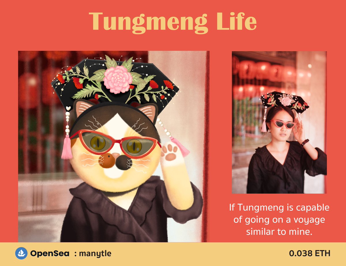 😺My Chinese New Year Theme with Tungmeng🏮
at Tungmeng Life Collection on <a href="/opensea/">OpenSea</a> 

✨0.038 $ETH✨

😅ย้อนวัยองค์หญิงกำมะลอก็มา
Let's check my Cat out at 🧧
opensea.io/assets/0x495f9…

#NFTCommunity #nftcollector #nftart #NFTTHAILAND  #OpenSeaNTF #openseaart #Ethereum #NFTartist