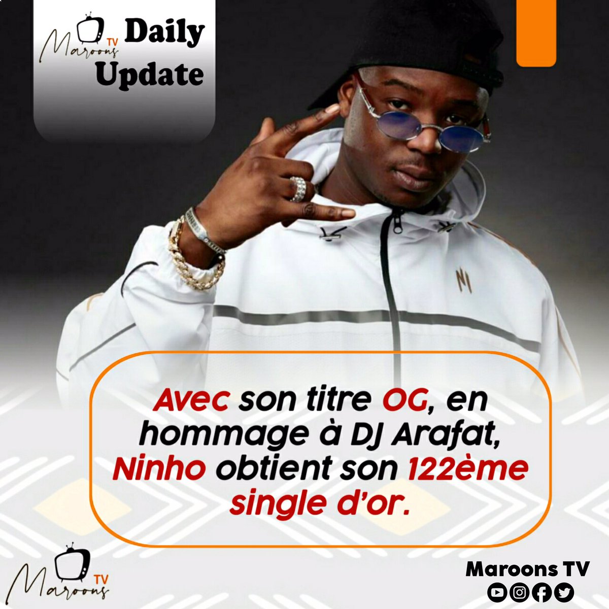 MaroonsTv's tweet photo. 🚨 Maroons TV Daily Update 🚨

Avec son titre OG, en hommage à DJ Arafat, @ninhosdt obtient son 122ème single d’or.

🔶🔶🔶🔶🔶🔶🔶🔶🔶🔶

With his title OG, in tribute to DJ Arafat, @ninhosdt obtains his 122nd gold single.

🔶🔶🔶🔶🔶🔶🔶🔶🔶🔶

#MaroonsTvDailyUpdate
#MaroonsTV https://t.co/gmcY9udn7C