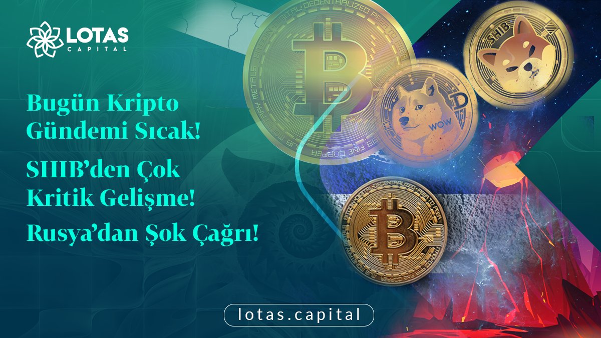 lotascapital's tweet photo. 🚨Bugün Türkiye’nin Gündemi Çok Sıcak! 
#kriptopara larla İlgili Hangi Gelişmeler Yaşanıyor?🚨

🇷🇺Rusya Merkez Bankası'ndan Şok Çağrı! 

☄️#shibainu  (#SHIB)’Dan Çok Kritik Gelişme Haberi Geldi!

💥#dogecoin 'de Fiyat Beklentileri!

🔗https://t.co/2nu9YmmQWt

#dogearmy #SHIBARMY https://t.co/bLtqGkCyLl