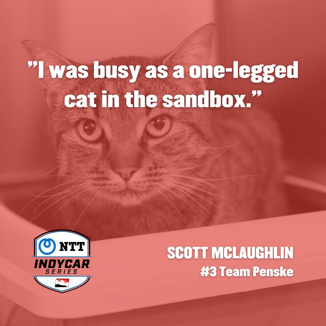 Quotable <a href="/IndyCar/">NTT INDYCAR SERIES</a>. The best of #INDYCARContentDay with <a href="/Team_Penske/">Team Penske</a>'s <a href="/smclaughlin93/">Scott McLaughlin</a>.