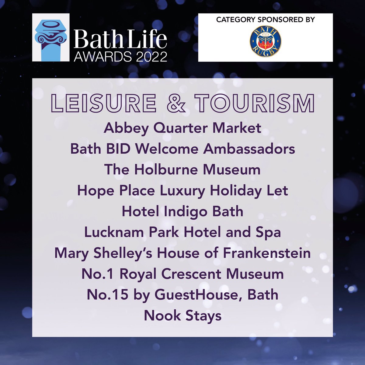 BathLifeAwards's tweet photo. Our Leisure and Tourism Finalists are: Abbey Quarter Market, @bathbid Welcome Ambassadors, @Holburne, Hope Place Luxury Holiday Let, @hotelindigobath, @LucknamPark, @Frankensteinbth, @No1Museum, No.15 by GuestHouse and Nook Stays!  

Well Deserved! 

Sponsored by: @BathRugby https://t.co/Q9dQcQvjLc