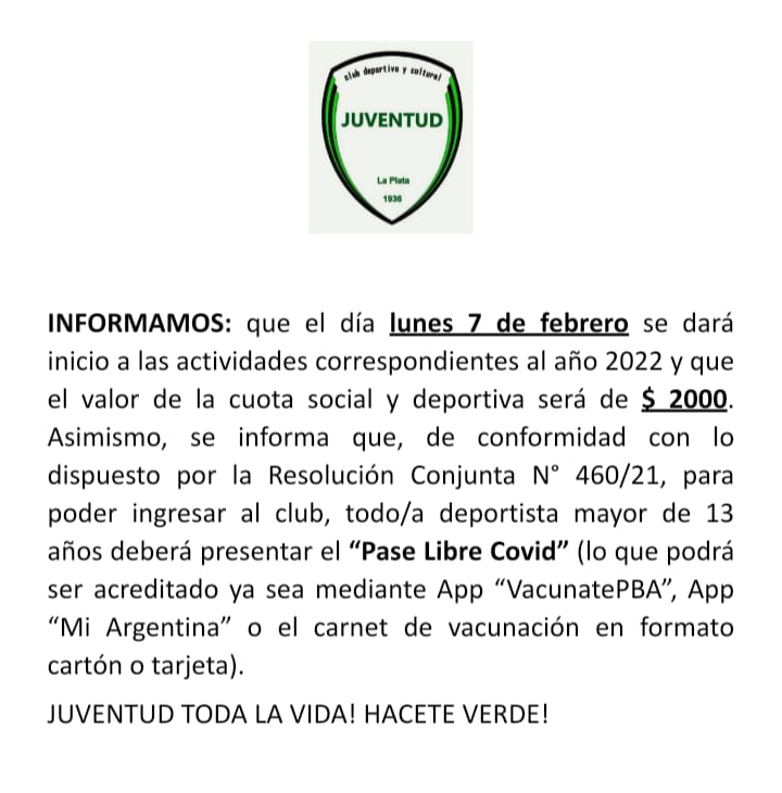 VOLVEMOS CON TODO!! El 7 de febrero el club reabre sus puertas. Te esperamos!!!!
#JuventudTodaLaVida #HaceteVerde #2022
