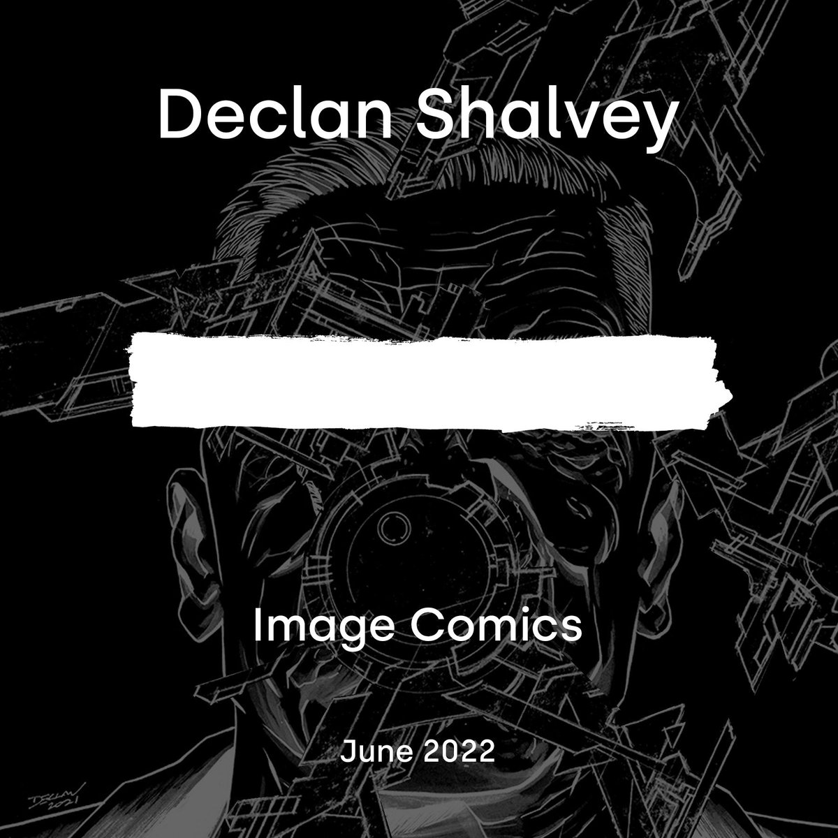 A new <a href="/ImageComics/">Image Comics</a> series by Declan Shalvey, to be revealed TOMORROW

#ProjectBlackCircle