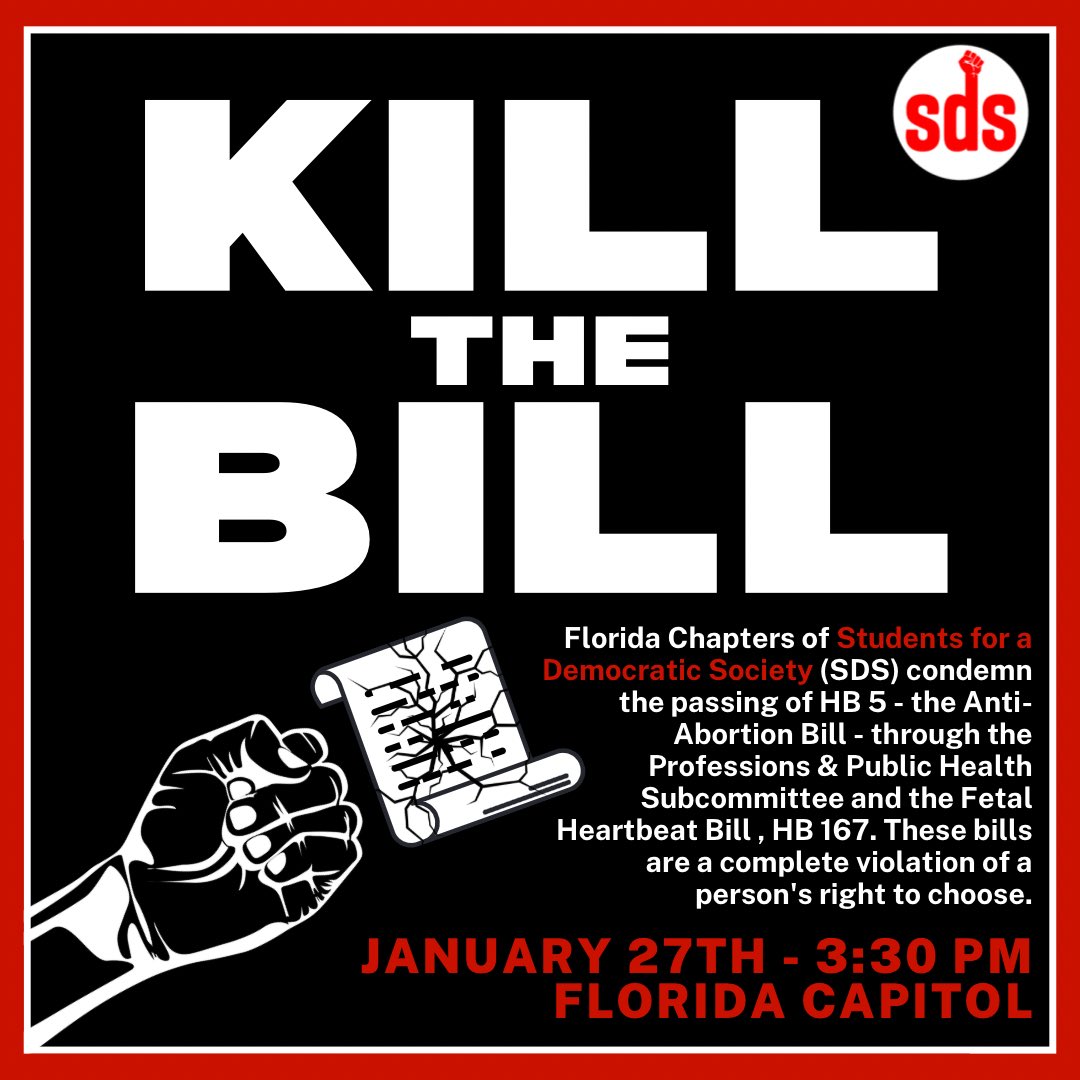 NewSDS's tweet photo. BREAKING!!
HB5 - the Florida Anti-Abortion Bill - has passed through its first subcommittee in the House.
Join Florida Chapters of SDS at the Florida Capitol on January 27th to demand reproductive rights for all! #KilltheBill #StopHB5 https://t.co/hizYZazduU