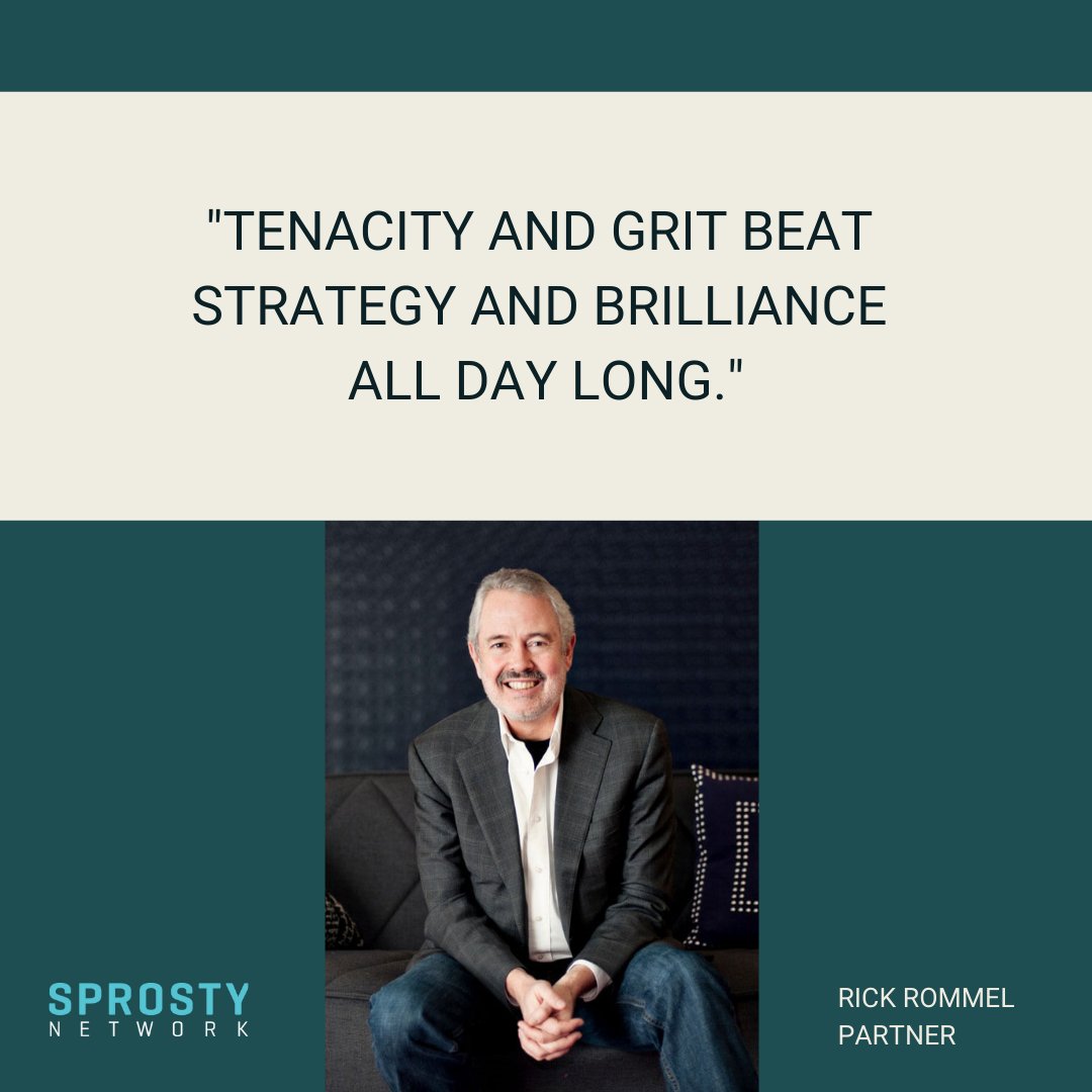 "Tenacity and grit beat strategy and brilliance all day long" = the advice that has motivated Sprosty partner Rick Rommel through the last year. 

ow.ly/KeuV50HybZL

What's yours? #businessquotes #grit #determination #justdoit #leaderstofollow #growthstrategy