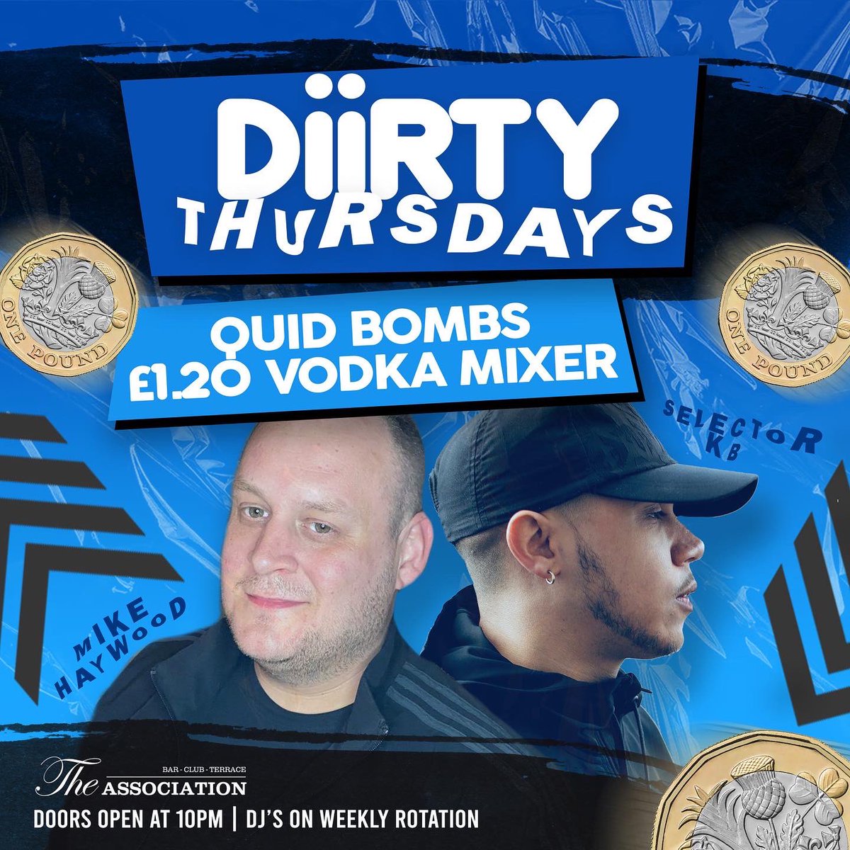 AssociationBurt's tweet photo. DiiRTY THURSDAY is LOADING!! ⚠️🤟🏽

✅ This week we have Selector KB spinning the tunes
🍺 £1.20 VODKA MIXER
💣 QUID BOMBS (we ditched the 99p, them pennies were a pain) 😂

Get down ready for FREE Entry! 💵💅🏽 https://t.co/LcYi1xKU3p