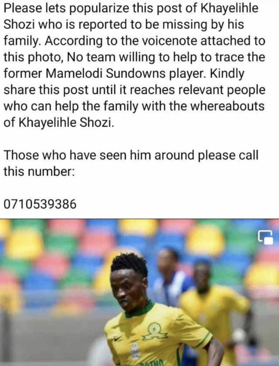 MSFCfanVlog's tweet photo. 🚨 Missing person 🚨 

Former Mamelodi Sundowns player Khayelihle Shozi has been report missing by his family. 

Please contact: 071 053 9386 if you have any information about his whereabouts. 

Kindly RT to spread the word 🙏🏿 https://t.co/Uj6NHOvGFO