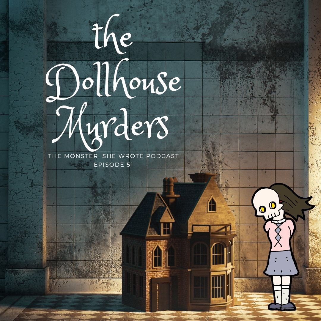 MonsterWrote's tweet photo. What’s creepy about a dollhouse, you ask? A LOT. #monstershewrote #womeninhorror #podcast https://t.co/CaGMeJVOxO