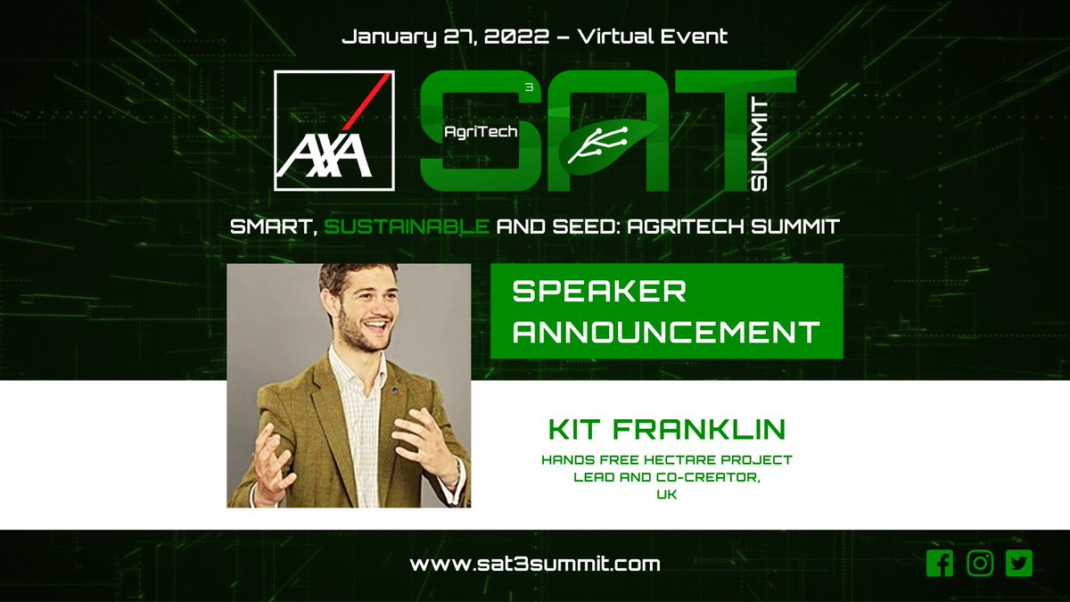 Kit Franklin, Hands Free Hectare Project Lead and Co-Creator (UK), will be speaking at our SAT Summit.

He's joining the 'Technology that is helping to put money back in your pocket' panel discussion

Taking place on Thurs, Jan 27th

Register FREE now: sat3summit.com