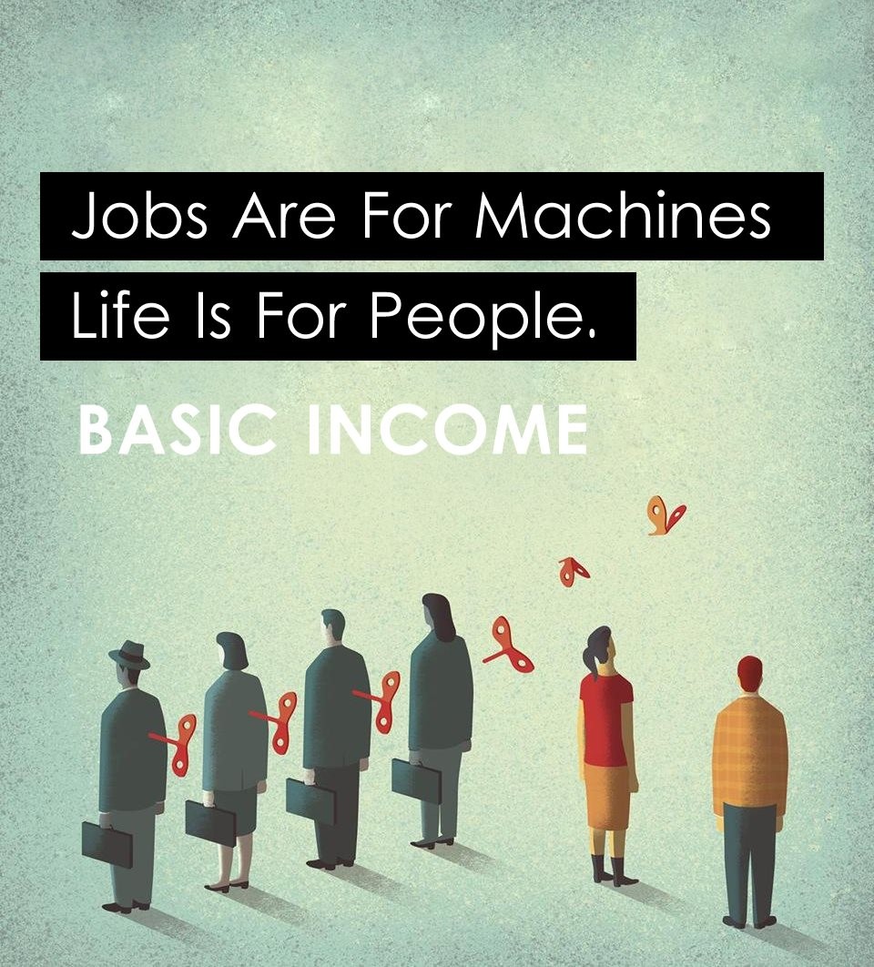 We want automation. The problem isn't automation. If toil can be done by a machine it should be. Jobs are for machines. Life is for people. We value time. #BasicIncome