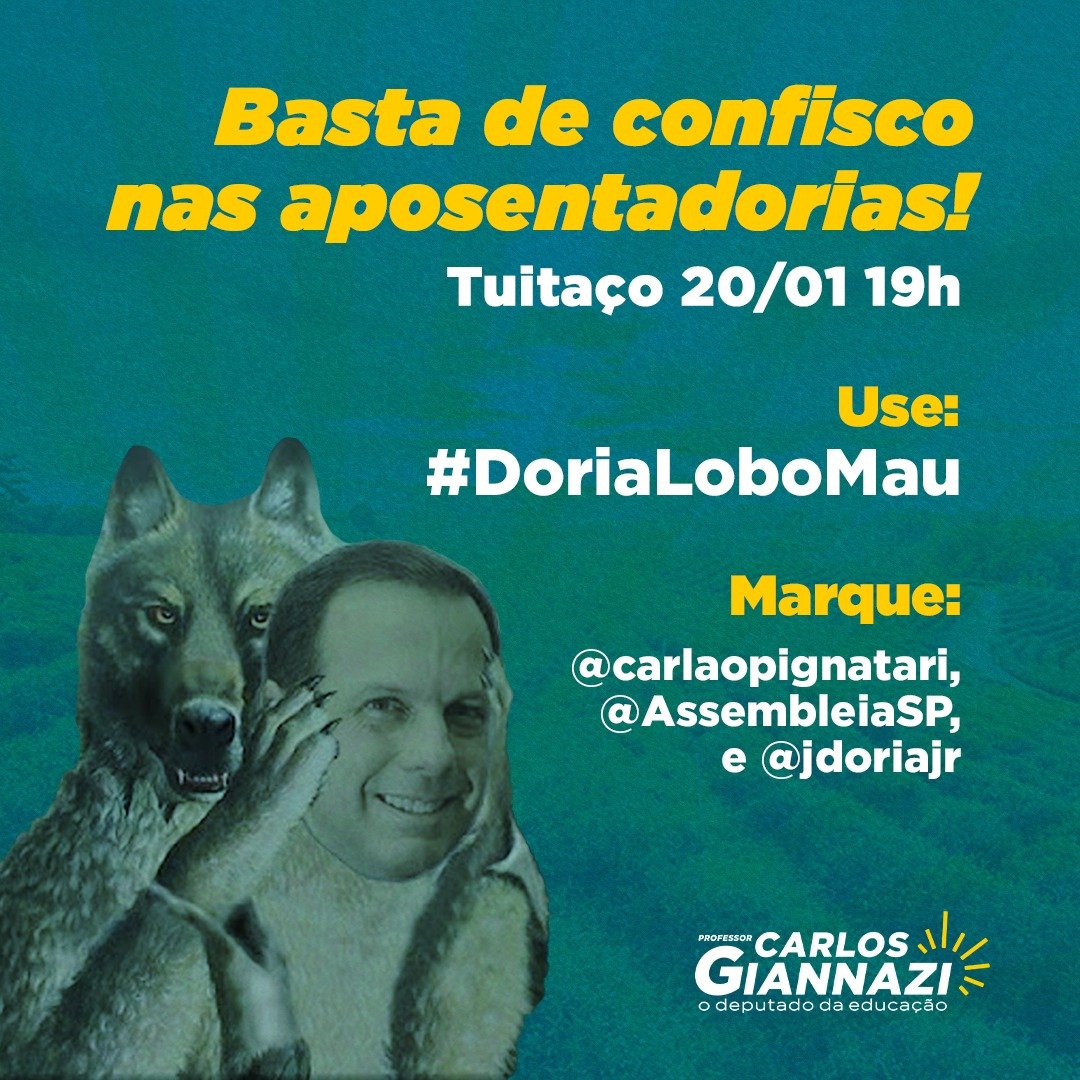 carlosgiannazi's tweet photo. 🐦 HOJE TEM TUITAÇO #DoriaLoboMau
🕖 A partir das 19h 🐦
 
📣 Participe da luta pela aprovação do PDL 22/20, que põe fim no confisco das aposentadorias e pensões! https://t.co/cNVw7lvf11