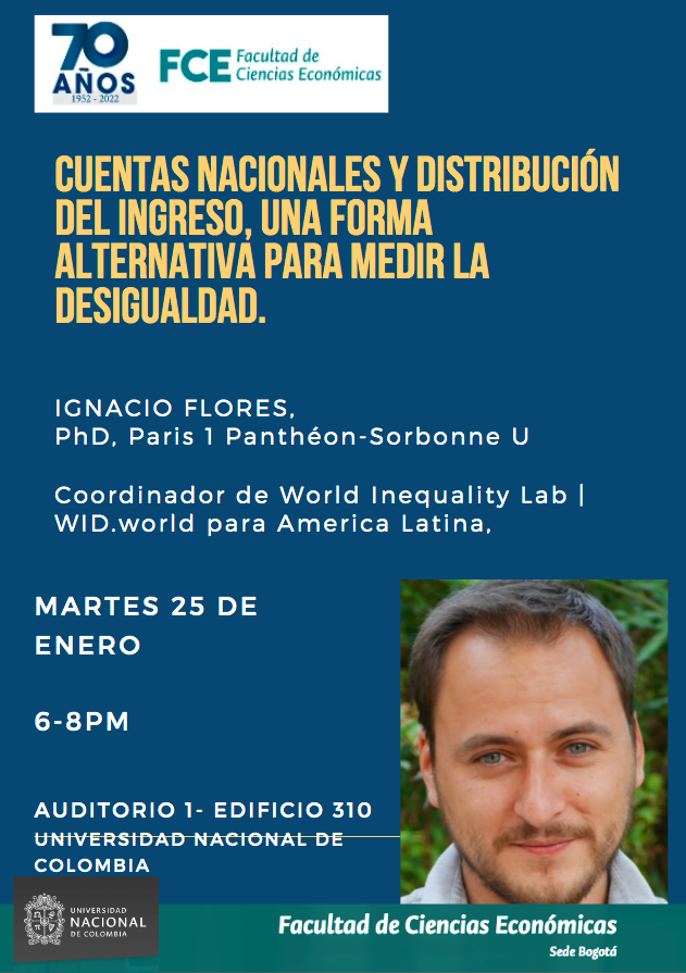 diegoguevaro's tweet photo. En el marco de los 70 años de la  @fceunal y como antesala a la visita de T.Piketty,tendremos la charla de 
@_Ignacio_Flores ,economista chileno  quien ha trabajado con @PikettyLeMonde y hoy coordina https://t.co/y4XHVmU6h2. Externos a UN pueden escribir DM para ingreso a UN https://t.co/bkY4nYp9Vy