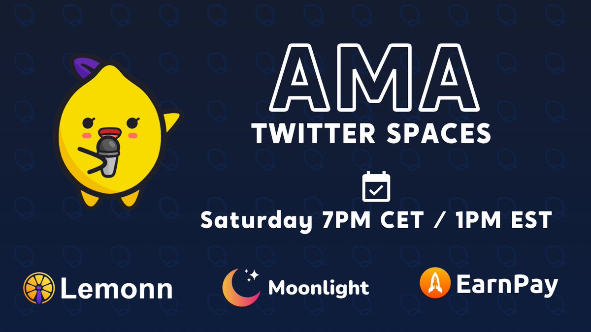 LemonnApp's tweet photo. Join us on the next AMA with @moonlight_bsc and @EarnPayBSC this Saturday at 7PM CET / 1PM CET. 

📍Twitter Spaces

Click the link and press the button "Set reminder" to get notified when it starts! 🔔

👉https://t.co/3p7Za3ZaSB

#Lemonn #Moonlightbsc #LemonnToken #cryptojobs https://t.co/QsqBrLprNo
