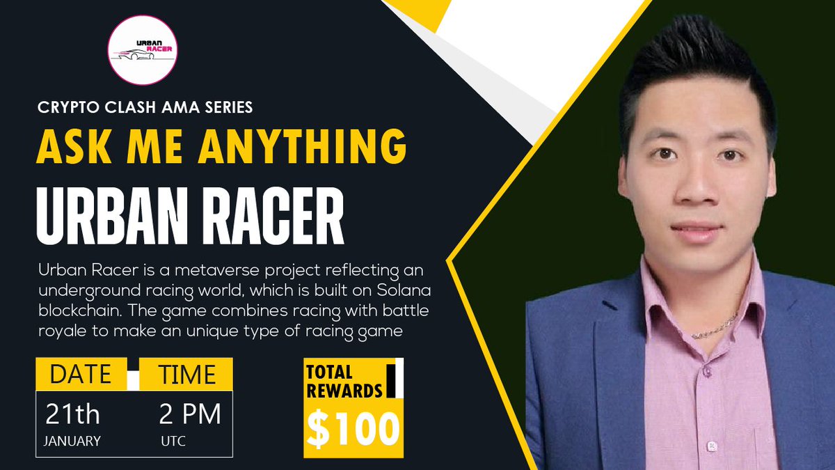 ⚔️AMA Series With Urban Racer

🎁Prize: 100$ BUSD 
📆Date: January 21th 2022 2 PM UTC
🏨 Venue: t.me/cryptoclash0

〽️ Rules:

1️⃣. Follow 
<a href="/CryptoClash1/">Crypto Clash</a>
  &amp;
<a href="/URMetaverse/">Urban Racer</a>

2️⃣. Like Retweet &amp; Comment Your Questions (5 Questions Max) Tag 3 friends.