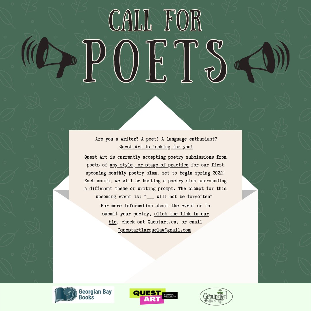 Quest is partnering with <a href="/Grounded_Coffee/">GROUNDED COFFEE CO.</a> and <a href="/GeorgianBayBks/">Georgian Bay Books</a> to host our 1st Poetry Slam this spring! If you're a poet or writer of any background, we'd love for you to submit a piece of writing to our poetry slam for the chance to share it with an in-person audience. Dates TBD.