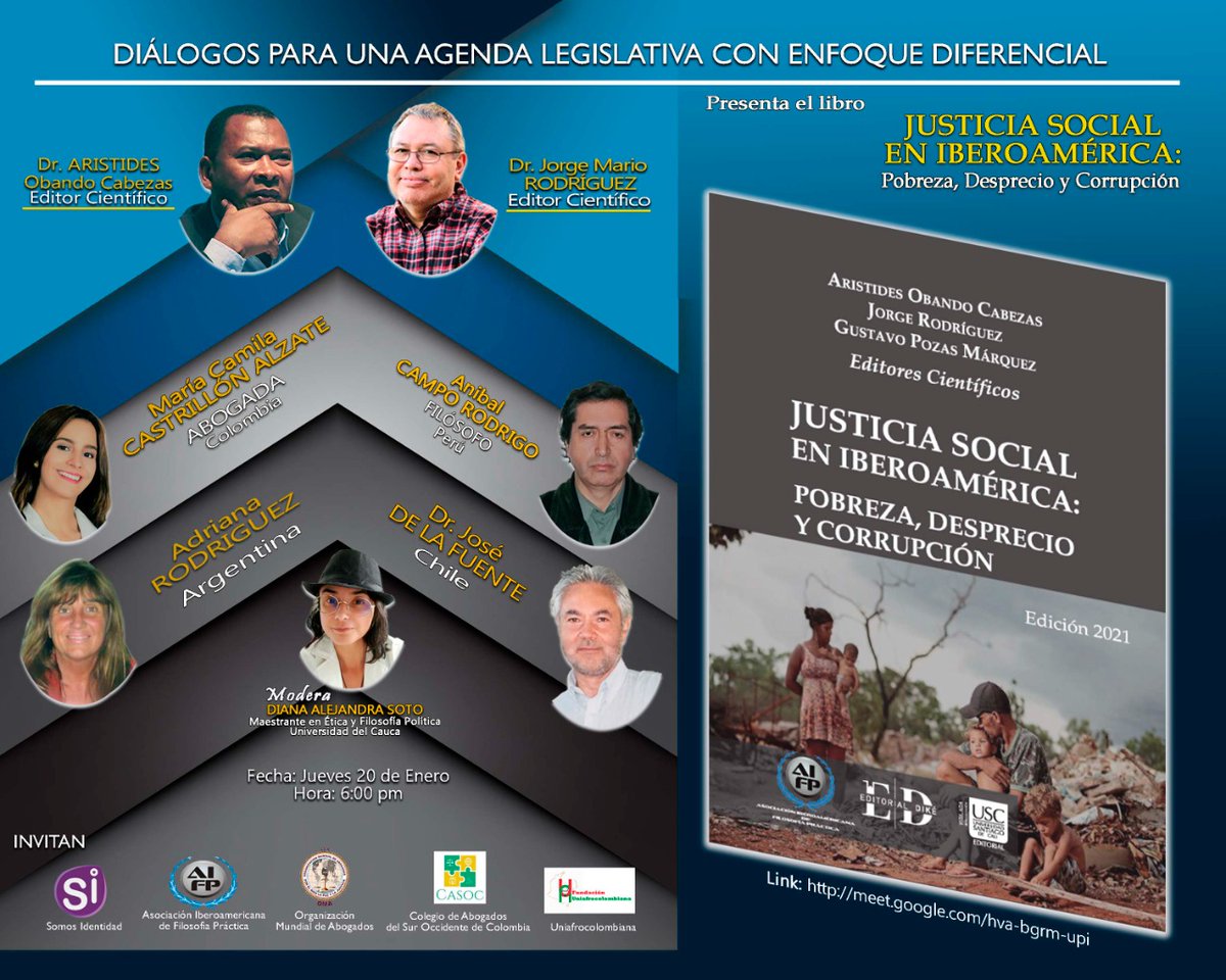 📢HOY! 20 HS ARGENTINA! Acompañamos la presentación del libro: "Justicia Social en Iberoamérica: pobreza, desprecio y corrupción"
Unite usando el enlace: 
 meet.google.com/hva-bgrm-upi