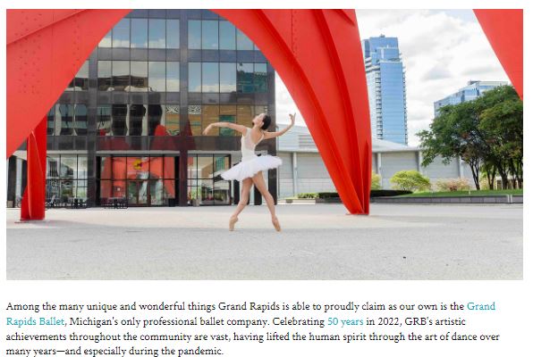 "Celebrating 50 years in 2022, GRB's artistic achievements throughout the community are vast, having lifted the human spirit through the art of dance over many years—and especially during the pandemic." Thank you for the feature, <a href="/WestMIWoman/">West Michigan Woman</a>! bit.ly/3tGsy7f #GRB50
