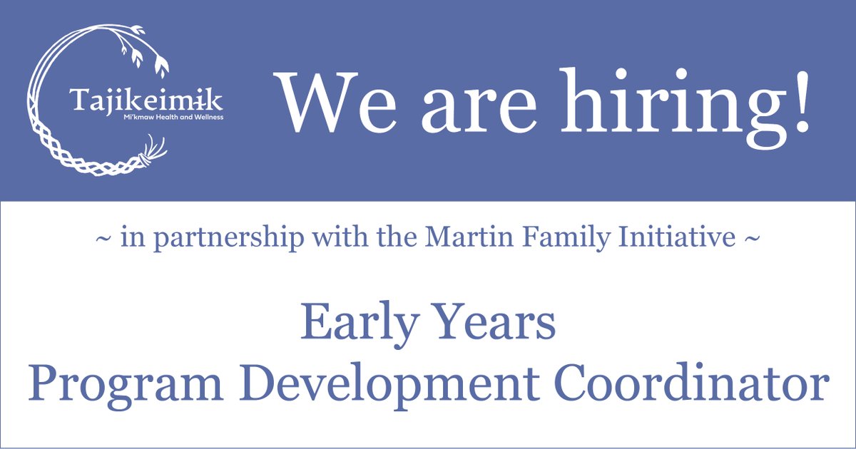 Martin Family Initiative &amp; Tajikeimɨk are developing an Early Years program in Mi'kmaw communities in NS. Early Years is a pre-natal to pre-school program supporting young families. The Program Development Coordinator will lead development of the program. careerbeacon.com/en/job/1753484…