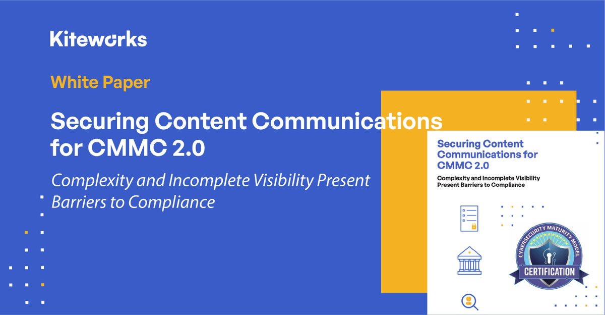 Kiteworks's tweet photo. #CMMC 2.0 reduces the cost and complexity of #compliance compared with CMMC 1.0. However, advancing to the second and third levels of maturity still poses risks, and DoD contractors are faced with several problems related to #securecontent communications. https://t.co/WaWXoJLI0e https://t.co/BxHw2J7Ayd