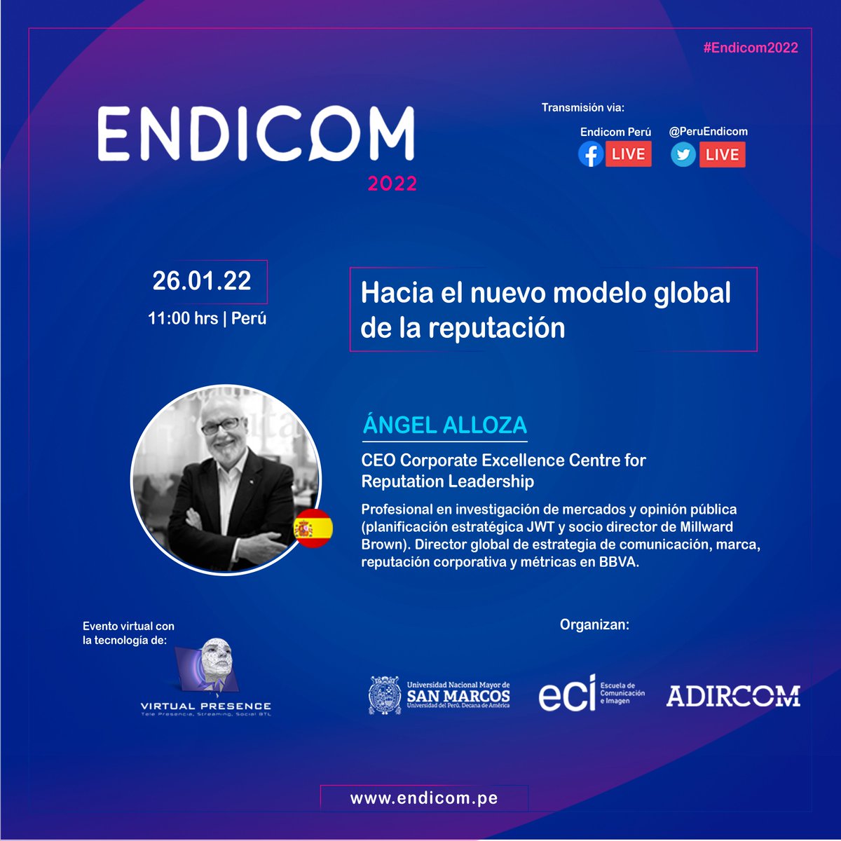 PeruEndicom's tweet photo. ENDICOM 2022: El miércoles 26 de enero; presenta desde España "Hacia el nuevo modelo global de reputación", @aalloza 

Esta importante ponencia se desarrollará a las 11:00 hora Perú
Inscríbete: https://t.co/xa3Jr7zuGa

#Endicom2022  #UNMSM #ECI https://t.co/ZjTlFBAxvz