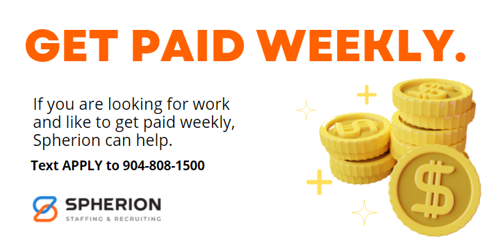 If you are looking to get paid weekly for your hard work, come and interview with Spherion. We have several open positions that we are interviewing for that have immediate placement.