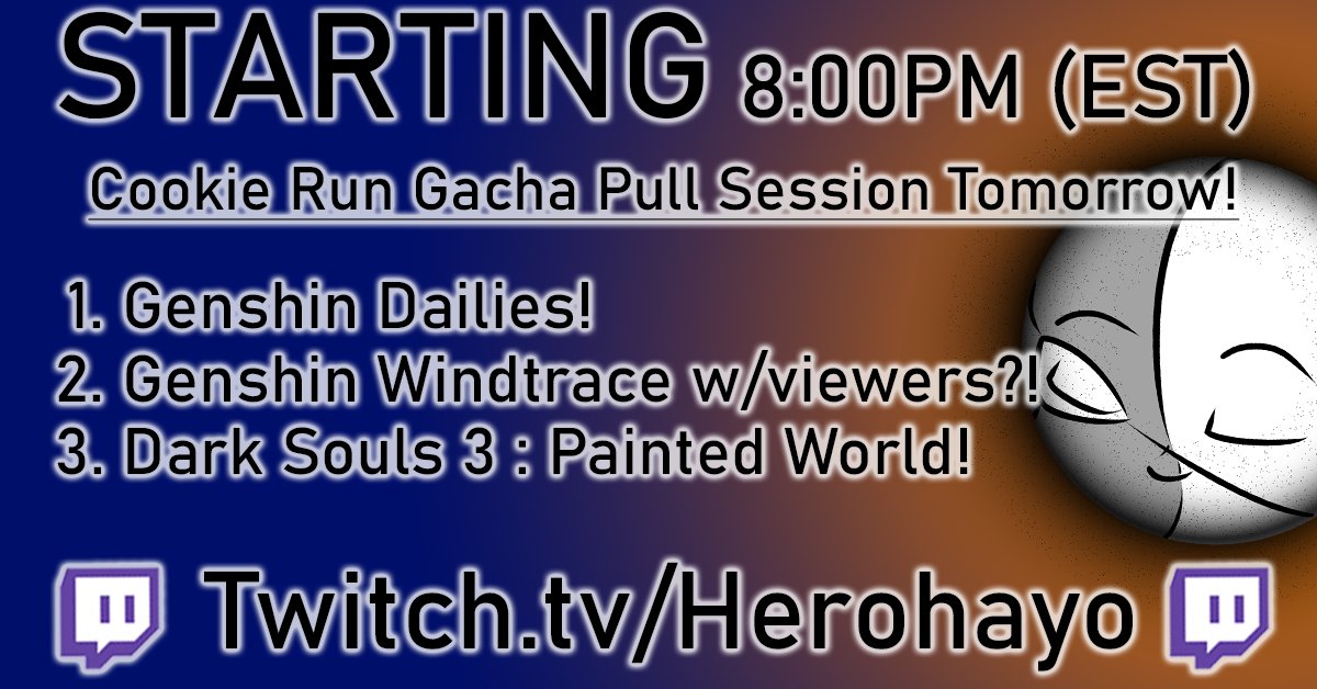 herohayo's tweet photo. #Herohayo desu!
Tomorrow, #CookieRun Gacha Pull Session for the new Cookies! (This Thursday 2pmEST)

-#GenshinImpact Dailies!
-#Genshin #Windtrace if enough people!
-#DarkSouls3 : Painted World of #Ariandel!

Follow : https://t.co/jNu8bhMvZ5
#PNGTuber #SupportSmallStreamers #DS3 https://t.co/63t7myha30