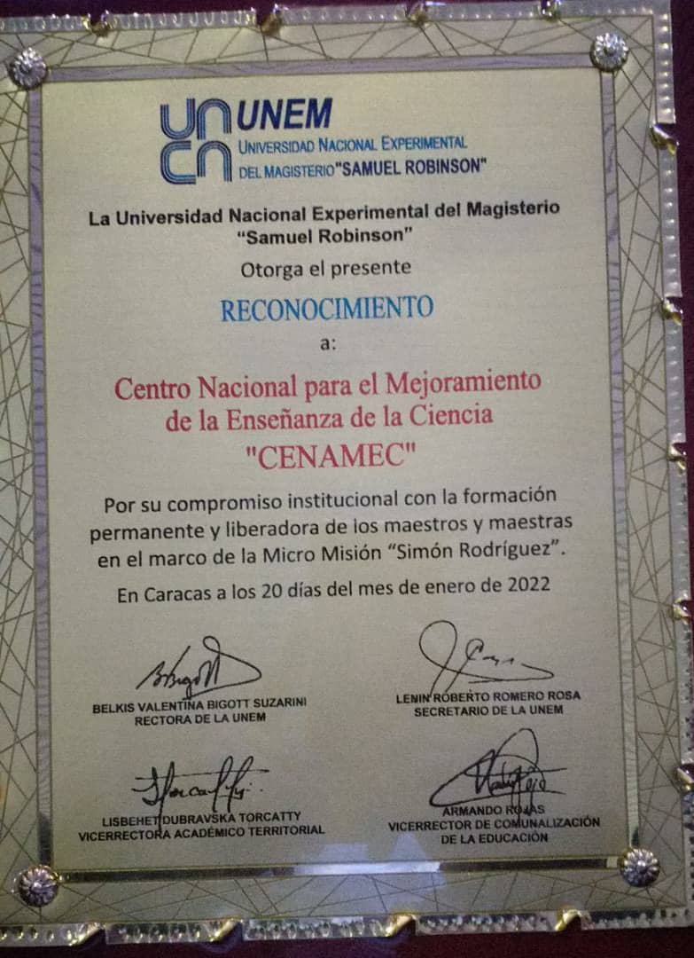 Hoy#20Ene. La Universidad Nacional Experimental del Magisterio Samuel Robinson (UNEM), entregó un reconocimiento  a la Fundación Centro Nacional para el Mejoramiento de  la Enseñanza de la Ciencia (CENAMEC), por su destacada labor en la Formación a las y los Maestros de la Patria