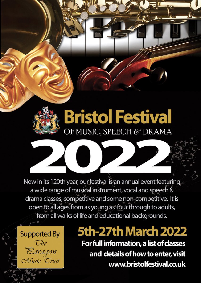 The Bristol Festival of Music, Speech and Drama returns this year! Festival Syllabus at bristolfestival.co.uk. Online entries close 31 January 2022. 

March 2022:
5/6 - Piano
12 - Harp, Organ, Vocal (Adult &amp; Choir)
13 - Instrumental
19 - Vocal (Junior)
26/27 - Speech &amp; Drama