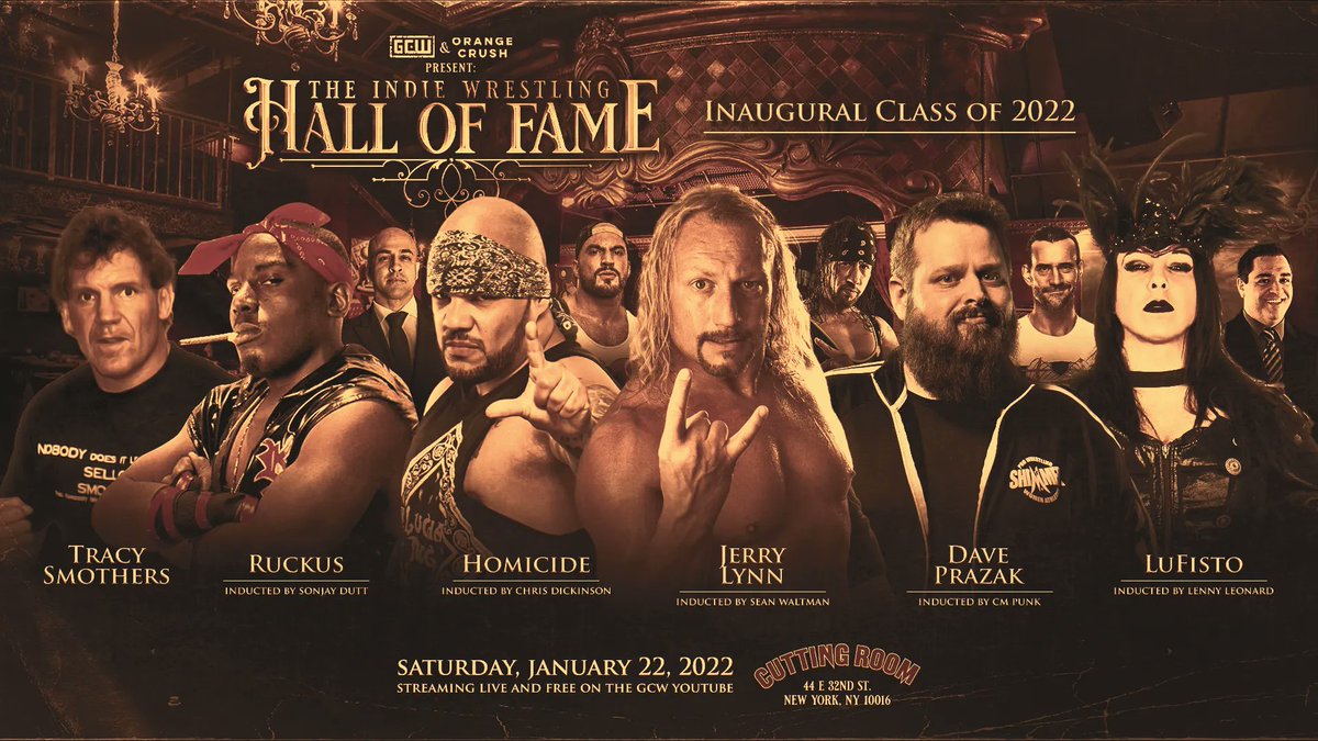 GCWrestling_'s tweet photo. The Class of '22 Indie Wrestling Hall of Fame is set!
JERRY LYNN
Inducted by: Sean Waltman
DAVE PRAZAK
Inducted by: CM Punk
HOMICIDE
LUFISTO
TRACY SMOTHERS
RUCKUS
Streaming LIVE & FREE on Youtube & @FiteTV!
Tix:
https://t.co/zYFocQMFy4
Sat 1/22 - 7PM
The Cutting Room - NYC https://t.co/8Q1HkchtzQ