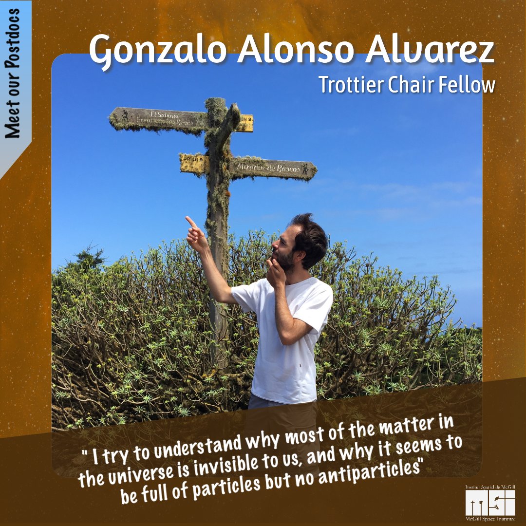 TSIMcGill's tweet photo. #meetMSIpostdocs! Next up: Dr. Gonzalo Alonso Alvarez, a Trottier Chair Fellow at MSI in Prof. Jim Cline’s group since Jan 2021. Gonzalo tries to understand why most of the matter in the Universe is invisible to us & why it seems to be full of particles but no antiparticles. 1/ https://t.co/WRYwWq0IQu