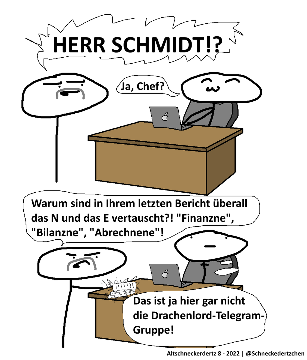Schneckedertz's tweet image. #Schneckedertzchen zum Donnerstag - Der #Chef hat die Rechtschreibung auszusetzen (2022)