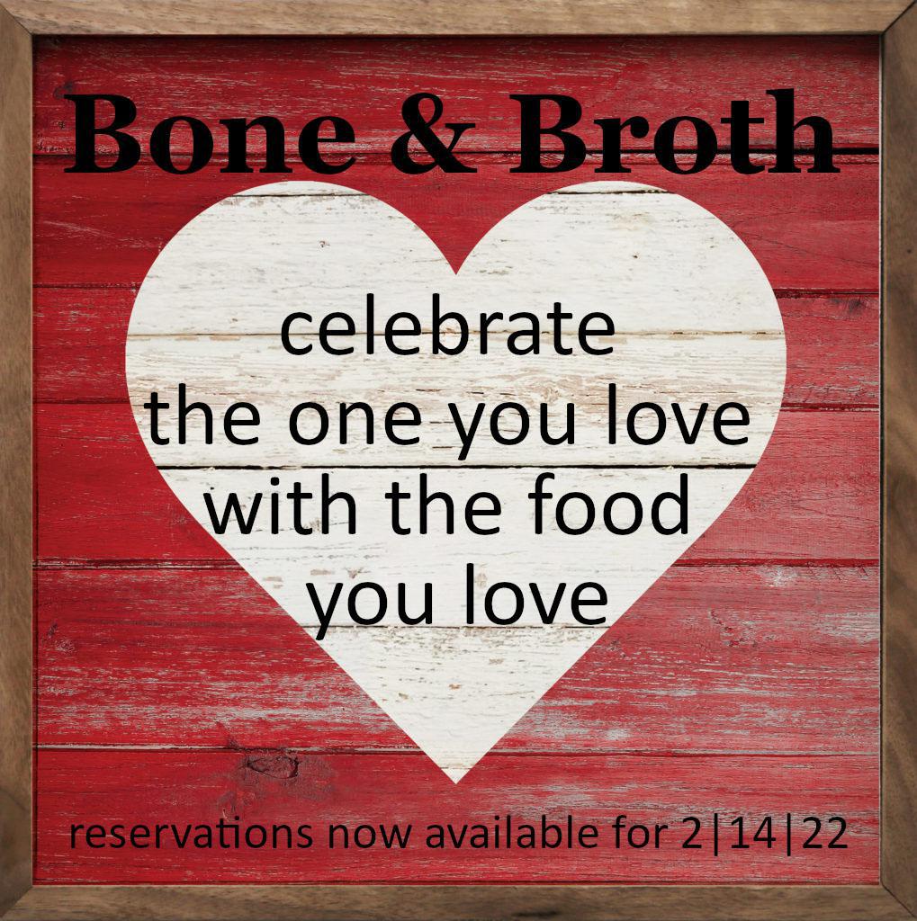 Reservations are now open online for Valentine's Day!  Get in quick before they're gone!  boneandbrothasheville.com/reserve/
