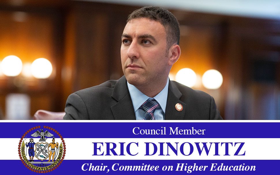 EricDinowitzNYC's tweet image. It is an honor to have been chosen to Chair the Committee on Higher Education, and it will come as no surprise to anyone that as a former teacher and product of the CUNY system, I am ready to take on the issues affecting our city’s college students and the CUNY system.