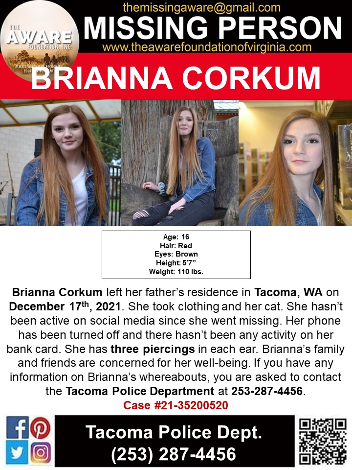 aware_the's tweet photo. ***MISSING JUVENILE*** Brianna Corkum left her father’s residence in Tacoma, WA on December 17th, 2021. She took clothing and her cat. She hasn’t been active on social media since she went missing. Her phone has been turned off and there hasn’t been any activity on her bank card. https://t.co/JuiVAokKVS