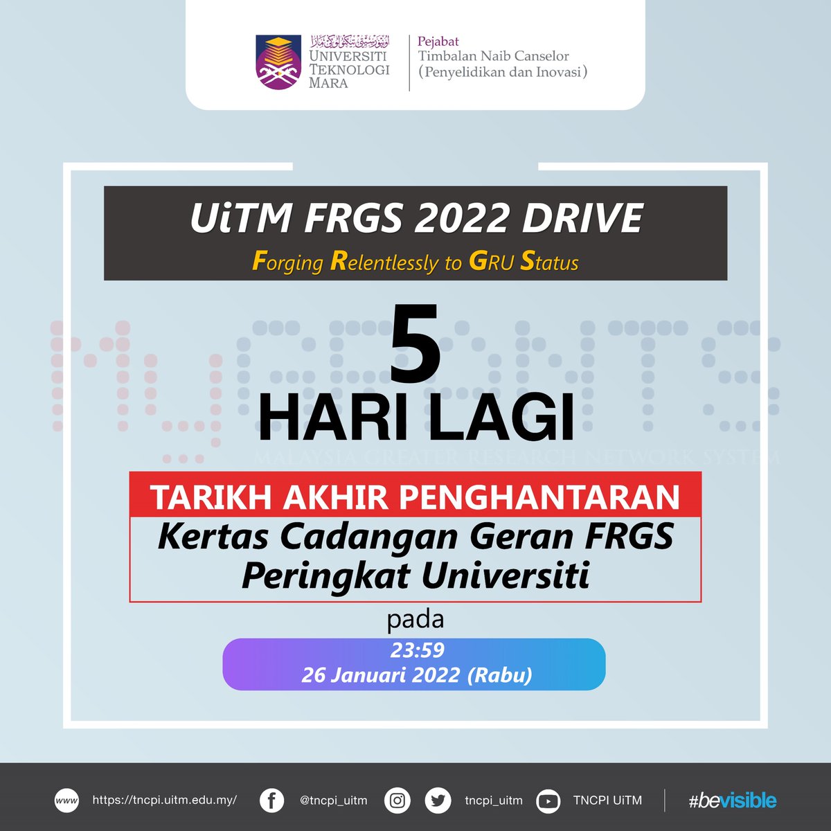 5 HARI LAGI

Tarikh Akhir Penghantaran 

Kertas Cadangan Geran FRGS Peringkat Universiti  pada 26 Januari 2022 (Rabu) 

#uitmdihatiku
#kitaUiTM
#FRGS 
#countdown